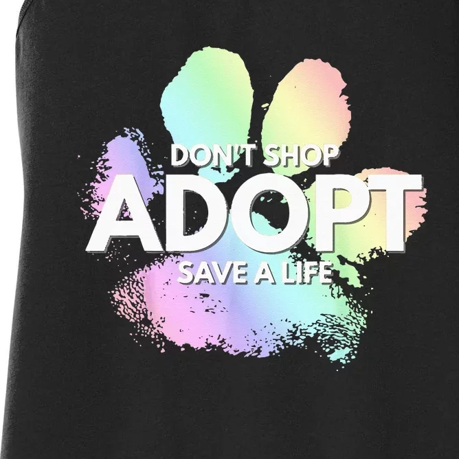 Dont Shop Adopt Dog Cat Rescue Kind Animal Rights Lover Women's Racerback Tank