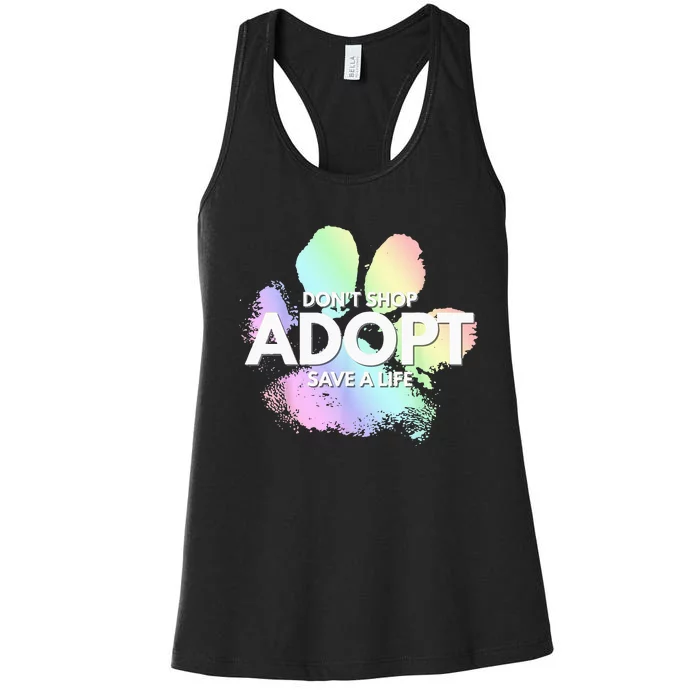 Dont Shop Adopt Dog Cat Rescue Kind Animal Rights Lover Women's Racerback Tank