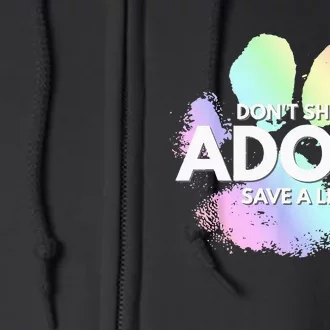 Dont Shop Adopt Dog Cat Rescue Kind Animal Rights Lover Full Zip Hoodie