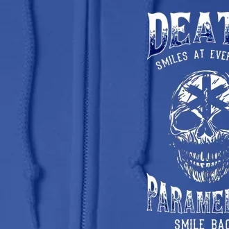 Death Smiles At Everyone Paramedics Smile Back Full Zip Hoodie