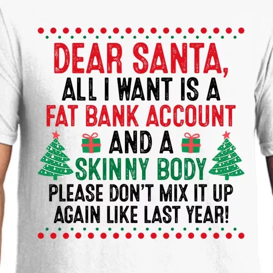 Dear Santa All I Want Is A Fat Bank Account Skinny Body Fun Pajama Set