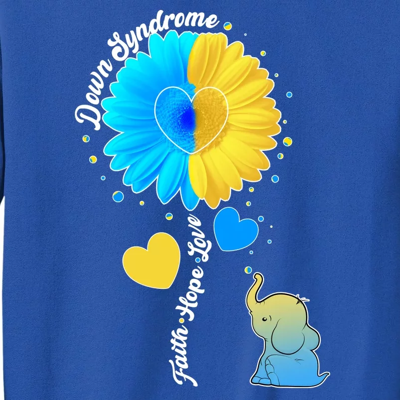 Down Syndrome Awareness Faith Hope Love Flower Elephant Sweatshirt