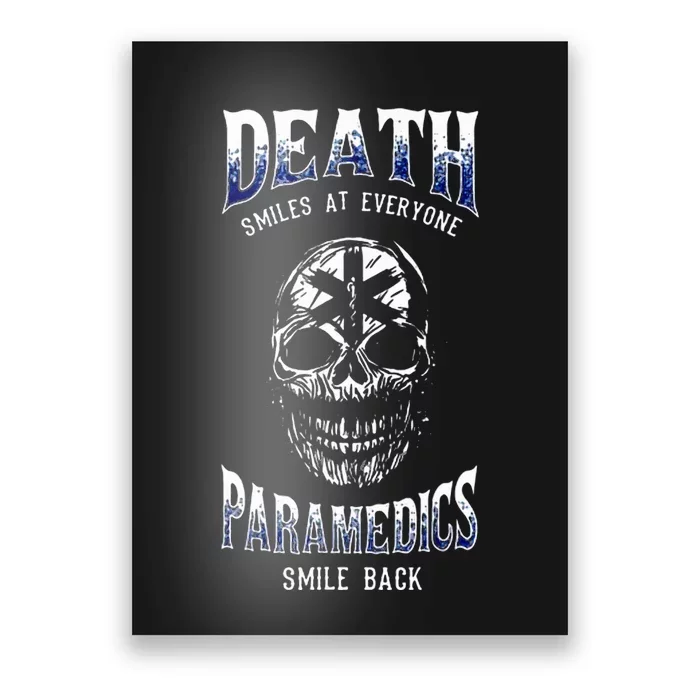 Death Smiles At Everyone Paramedics Smile Back Poster