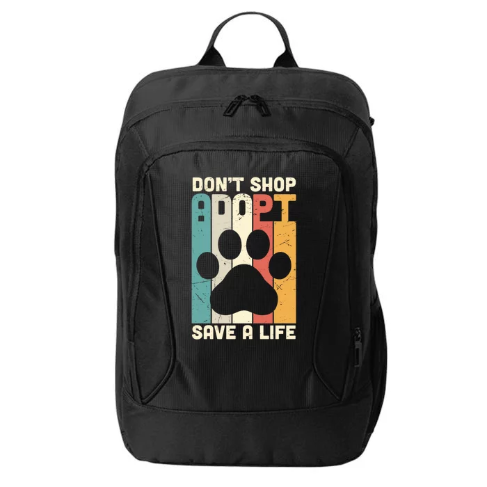 Don't Shop Adopt Save A Life Gift Dog And Cat Rescue Gift City Backpack