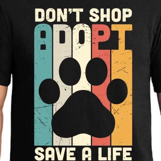 Don't Shop Adopt Save A Life Gift Dog And Cat Rescue Gift Pajama Set