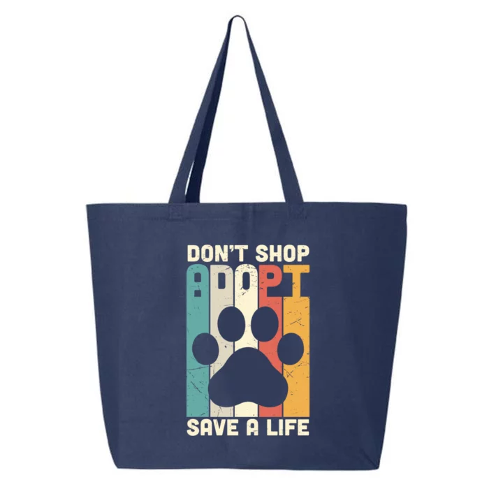 Don't Shop Adopt Save A Life Gift Dog And Cat Rescue Gift 25L Jumbo Tote