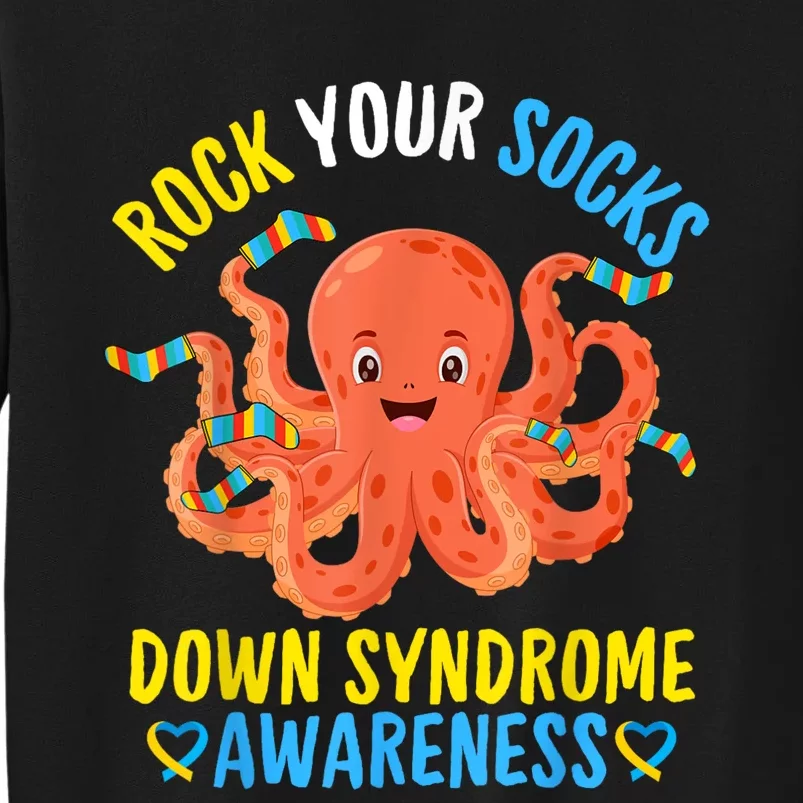 Down Syndrome Awareness Octopus Rock Your Sock Sweatshirt