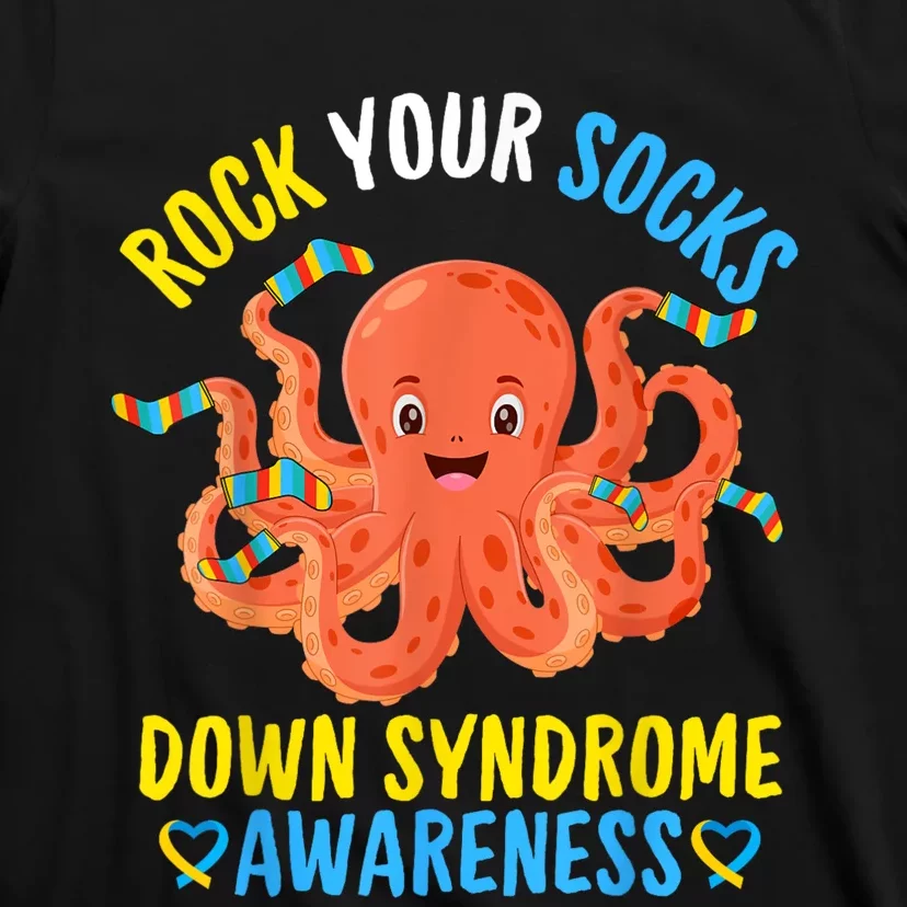 Down Syndrome Awareness Octopus Rock Your Sock T-Shirt