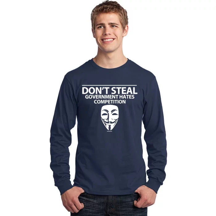 DonT Steal Anonymous Tall Long Sleeve T-Shirt