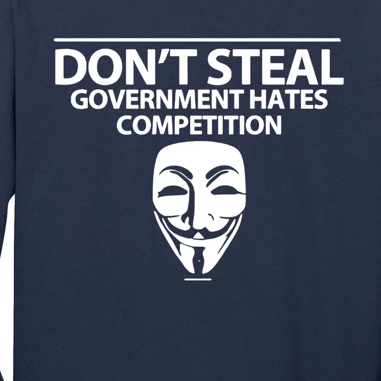 DonT Steal Anonymous Tall Long Sleeve T-Shirt