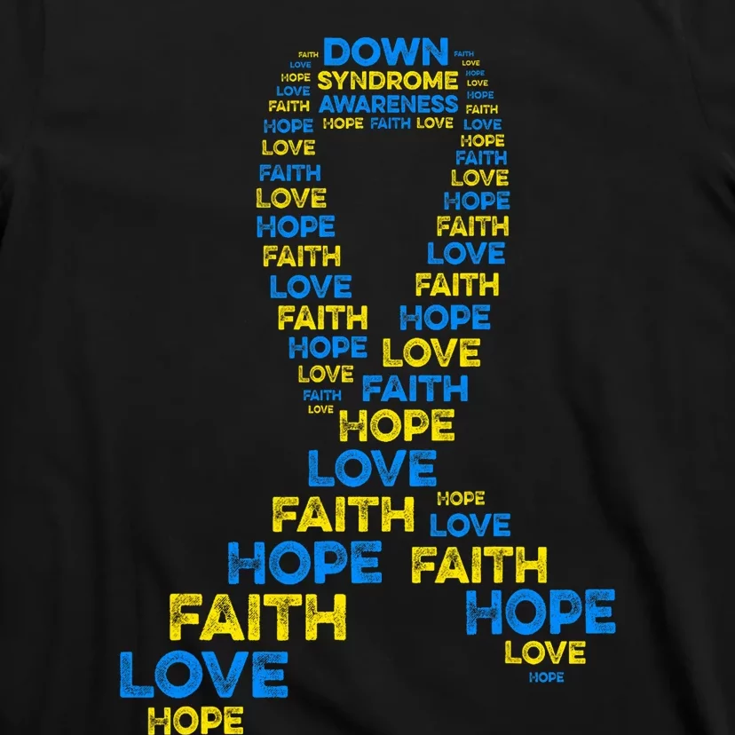 Down Syndrome Awareness Hope Faith Love Teal Ribbon Mom T-Shirt