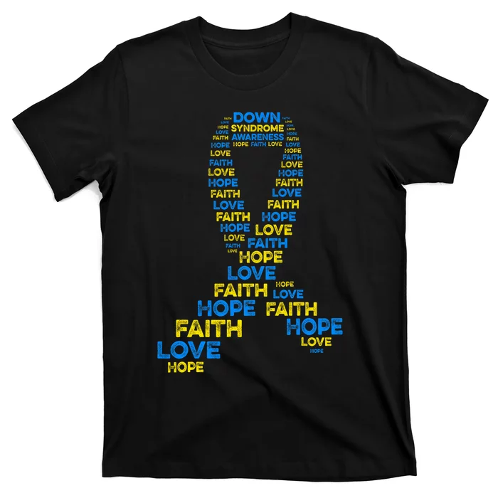 Down Syndrome Awareness Hope Faith Love Teal Ribbon Mom T-Shirt