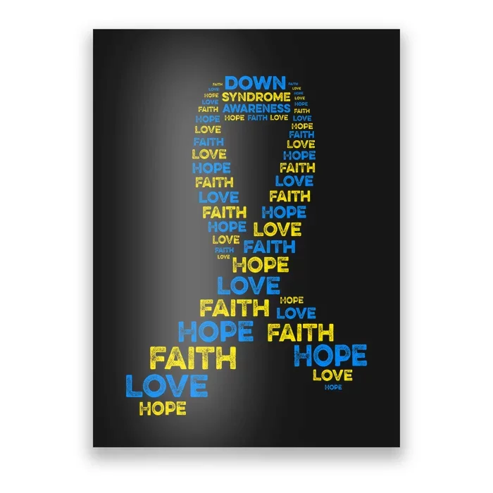 Down Syndrome Awareness Hope Faith Love Teal Ribbon Mom Poster