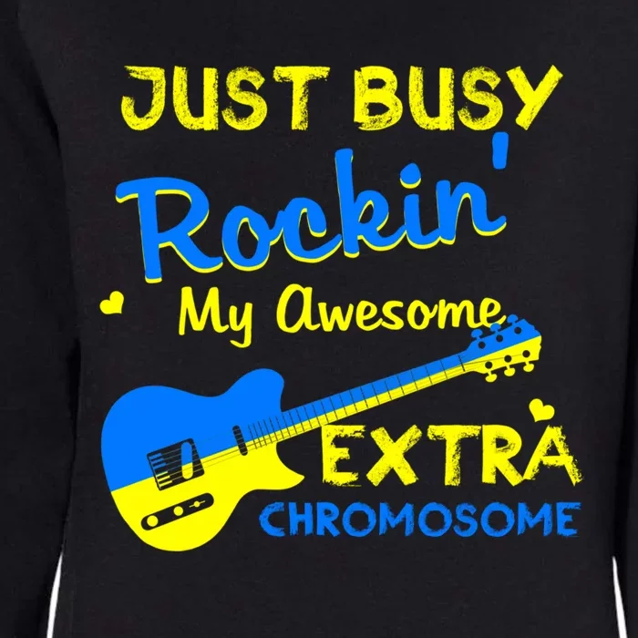 Down Syndrome Awareness Rockin Extra Chromosome 3 21 Gift Womens California Wash Sweatshirt