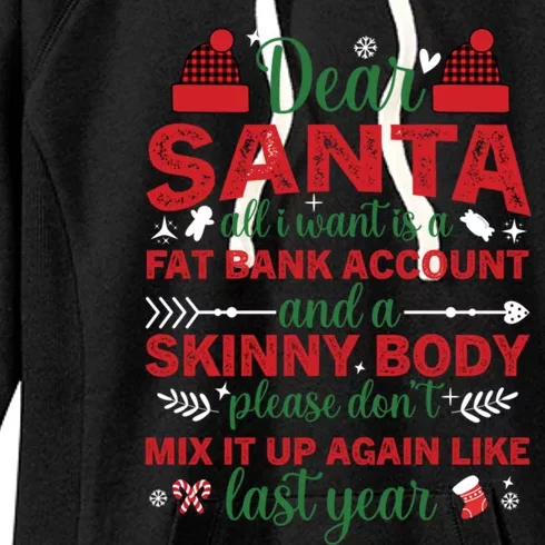 Dear Santa All I Want Is A Fat Bank Account And A Skinny Gift Women's Fleece Hoodie