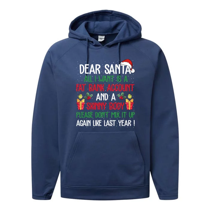 Dear Santa All I Want Is A Fat Bank Account And Skinny Body Gift Performance Fleece Hoodie