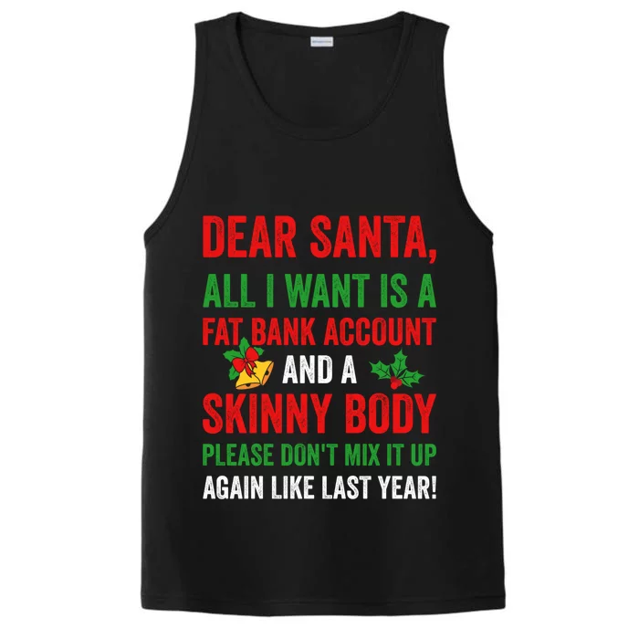 Dear Santa All I Want Is A Fat Bank Account And Skinny Body Gift Performance Tank