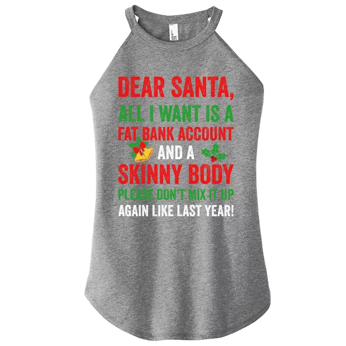 Dear Santa All I Want Is A Fat Bank Account And Skinny Body Gift Women’s Perfect Tri Rocker Tank