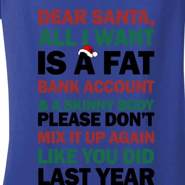 Dear Santa All I Want Is A Fat Bank Account Gift Women's V-Neck T-Shirt