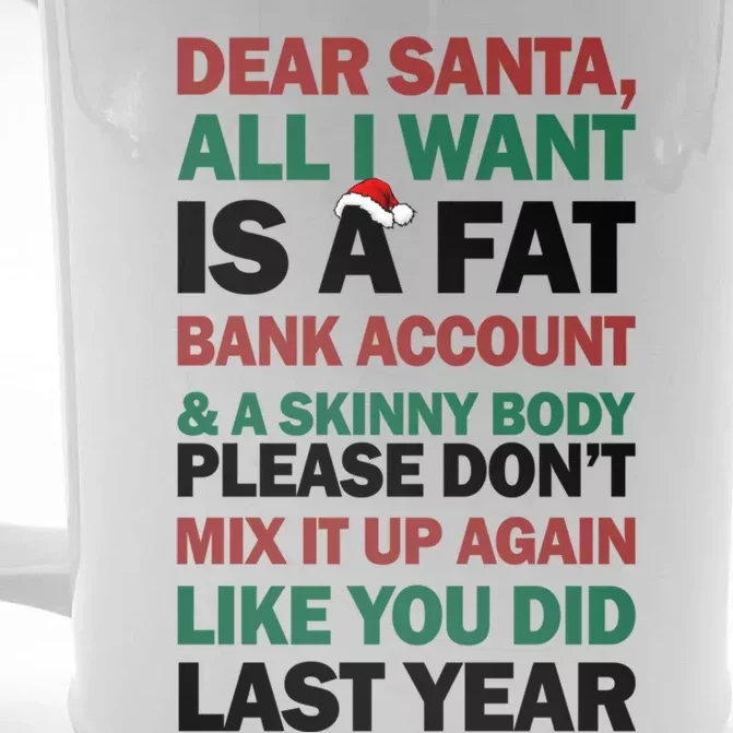 Dear Santa All I Want Is A Fat Bank Account Gift Front & Back Beer Stein