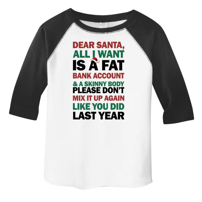 Dear Santa All I Want Is A Fat Bank Account Gift Toddler Fine Jersey T-Shirt