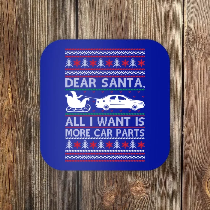 Dear Santa All I Want Is More Car Parts Christmas Cute Gift Coaster