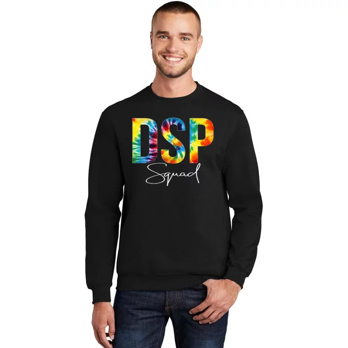 DSP Squad Appreciation Day Tie Dye For Women For Work Tall Sweatshirt