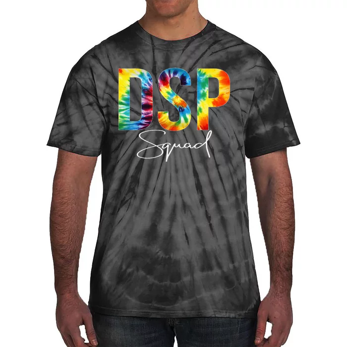 DSP Squad Appreciation Day Tie Dye For Women For Work Tie-Dye T-Shirt