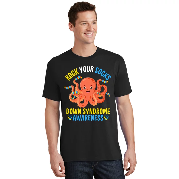 Down Syndrome Awareness Octopus Rock Your Sock T-Shirt