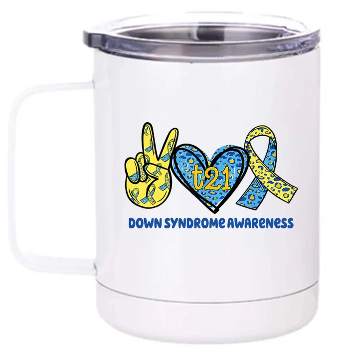 Down Syndrome Awareness T21 Peace Love Ribbon Front & Back 12oz Stainless Steel Tumbler Cup