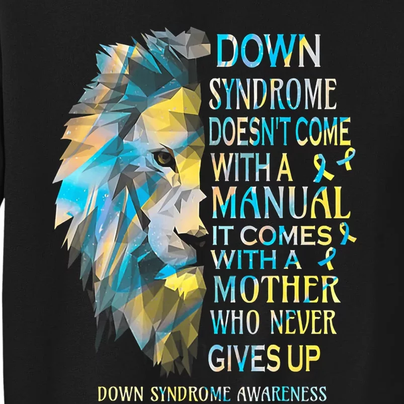 Down Syndrome Awareness Lion Survivor It Comes With A Mother Sweatshirt