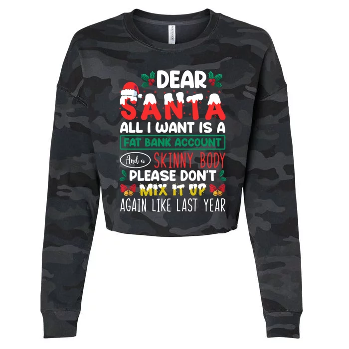 Dear Santa All I Want Is A Fat Bank Account And A Skinny Cute Gift Cropped Pullover Crew