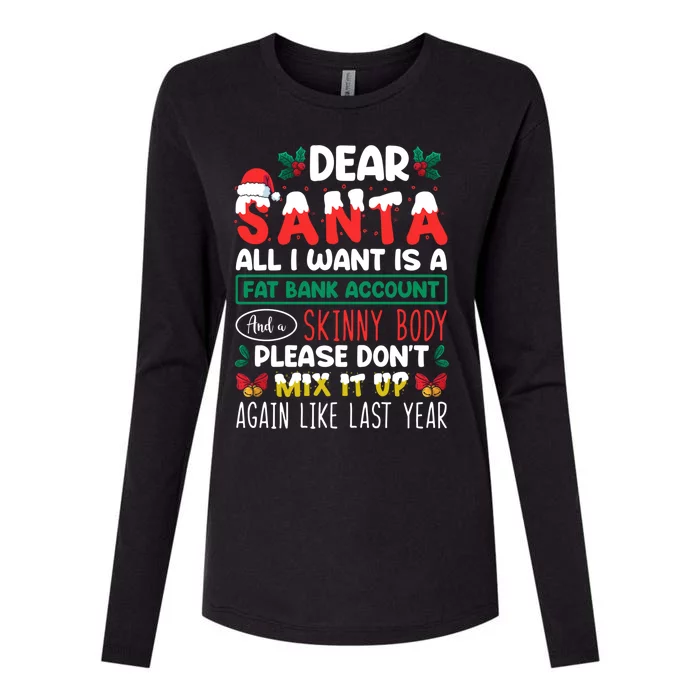 Dear Santa All I Want Is A Fat Bank Account And A Skinny Cute Gift Womens Cotton Relaxed Long Sleeve T-Shirt