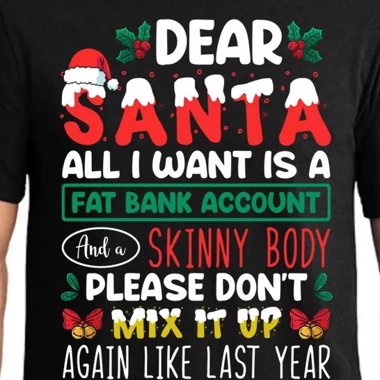 Dear Santa All I Want Is A Fat Bank Account And A Skinny Cute Gift Pajama Set