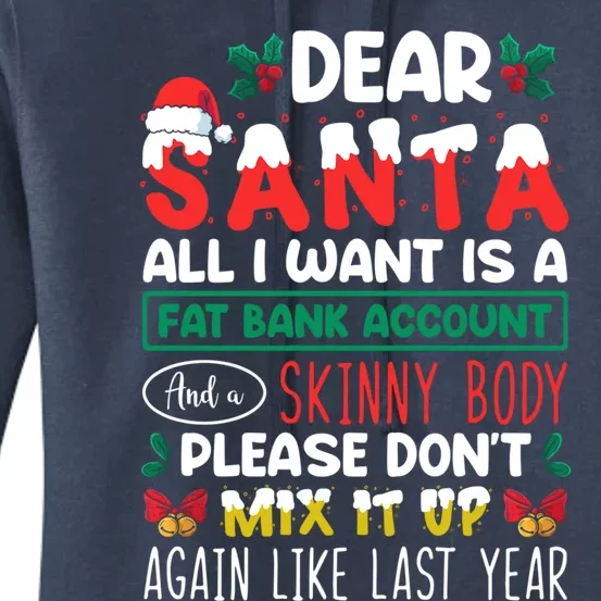 Dear Santa All I Want Is A Fat Bank Account And A Skinny Cute Gift Women's Pullover Hoodie