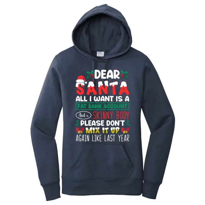 Dear Santa All I Want Is A Fat Bank Account And A Skinny Cute Gift Women's Pullover Hoodie