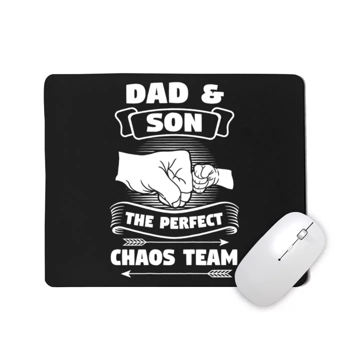 Dad Son A Perfect Chaos Team Father Gift Mousepad