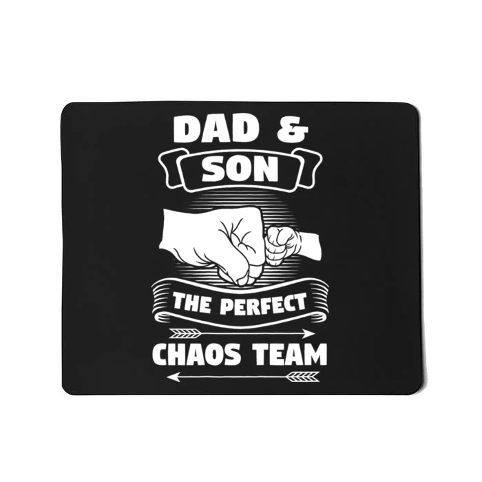 Dad Son A Perfect Chaos Team Father Gift Mousepad