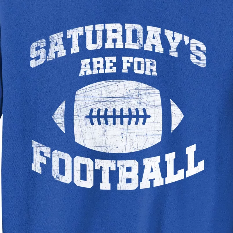 Distressed Saturdays Are For Football College Football Fan Gift Sweatshirt