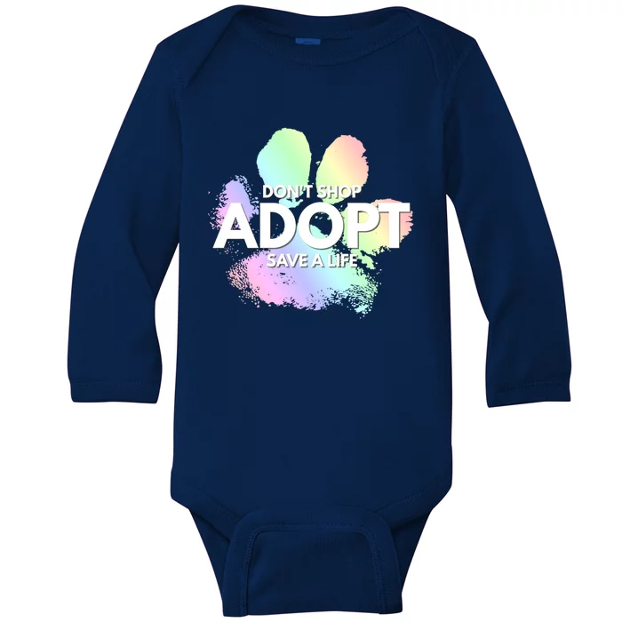 Don't Shop Adopt Dog Cat Rescue Kind Animal Rights Lover Great Gift Baby Long Sleeve Bodysuit