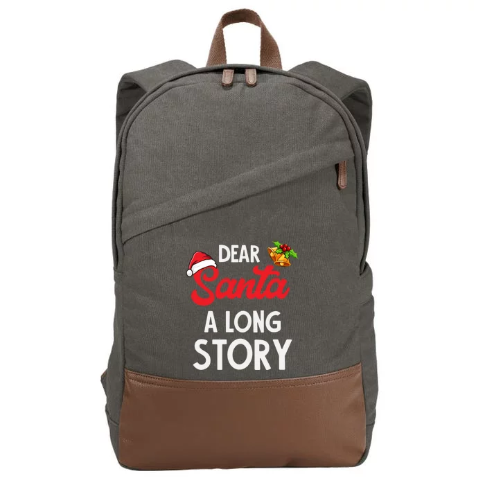 Dear Santa A Long Story Funny Gift Cotton Canvas Backpack