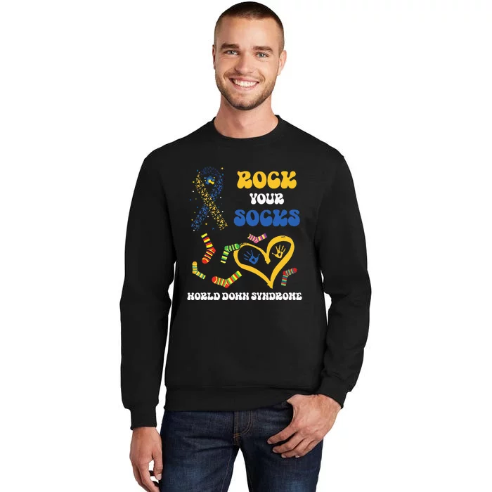 Down Syndrome Awareness Rock Your Socks T21 Tall Sweatshirt