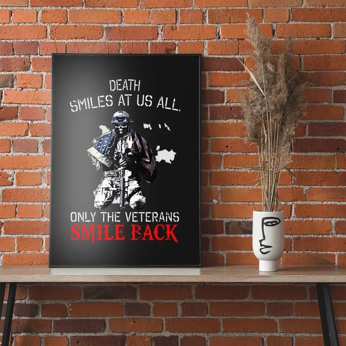 Death Smiles At Us All Only The Veterans Smile Ba Ck Poster