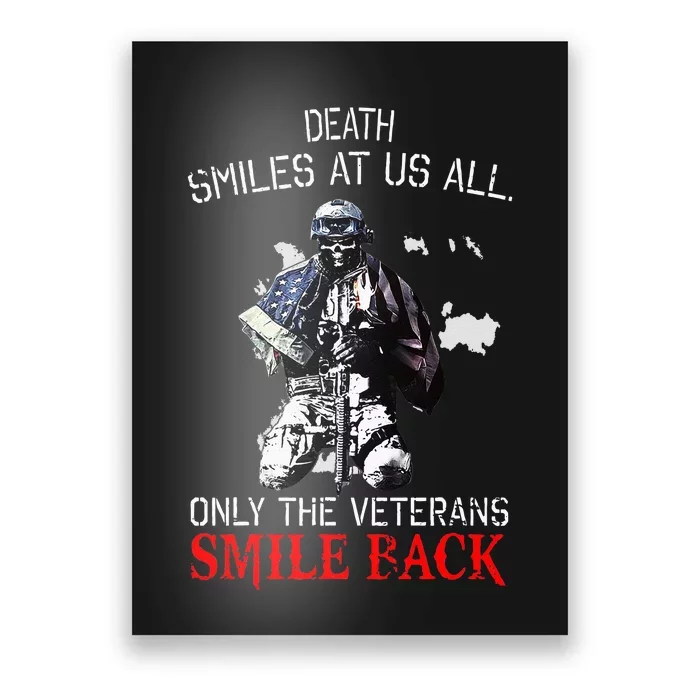 Death Smiles At Us All Only The Veterans Smile Ba Ck Poster