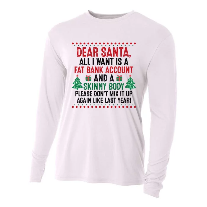 Dear Santa All I Want Is A Fat Bank Account And Skinny Body Cooling Performance Long Sleeve Crew