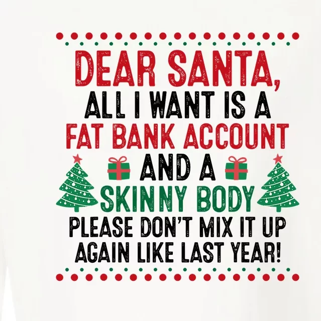 Dear Santa All I Want Is A Fat Bank Account And Skinny Body Cropped Pullover Crew