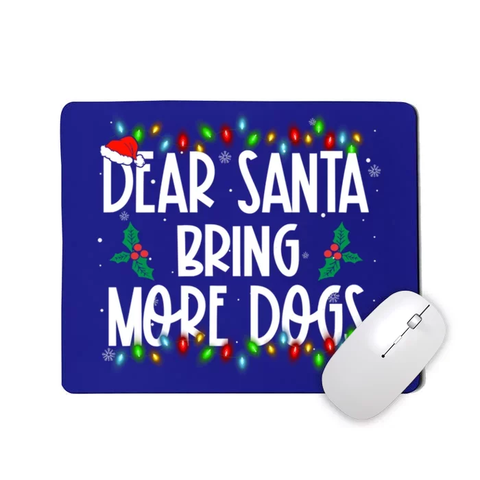 Dear Santa Bring More Dogs Christmas Pjs Family Matching Gift Mousepad