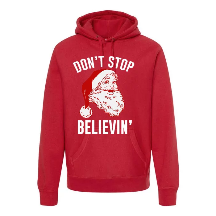 Don't Stop Believing Premium Hoodie