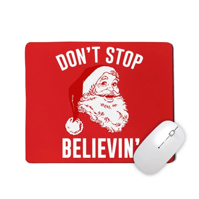 Don't Stop Believing Mousepad