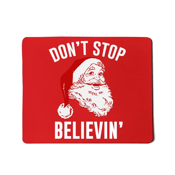 Don't Stop Believing Mousepad